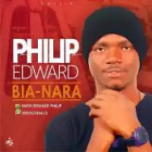 Philip Edward - Bia Nara